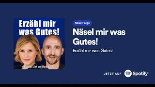 Erzähl mir was Gutes Folge 25