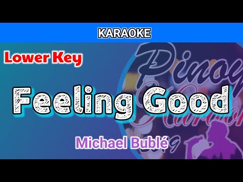 Feeling Good by Michael Bublé (Karaoke : Lower Key)