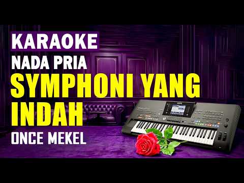 Karaoke Symphoni Yang Indah – Once Mekel | Nada Pria