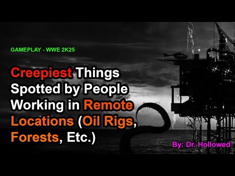 [1 HOUR] Creepiest Things Spotted by People Working in Remote Locations