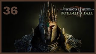 King Arthur Knight's Tale | Gameplay Walkthrough Part 36 - The Unseelie Court - [No Commentary]