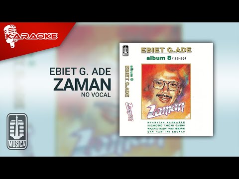 Ebiet G. Ade – Zaman (Official Karaoke Video) | No Vocal