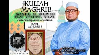 📽 Live 🔴 [01/07/2026] Kuliah Maghrib Masjid Al-Ikhwan Gelong Bilal