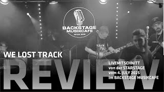WE LOST TRACK - LIVEMITSCHNITT VOM 4. JULY 2025 AUS DEM BACKSTAGE MUSIKCAFE KONSTANZ