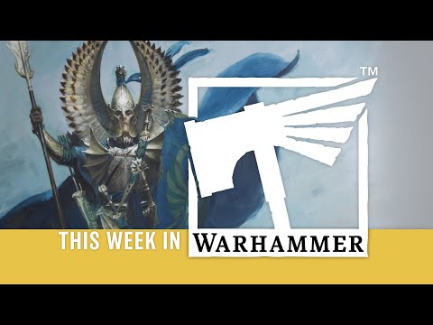 This Week in Warhammer – The High Elf Realms Reign!