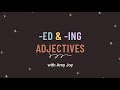 Understanding ING and ED Adjectives