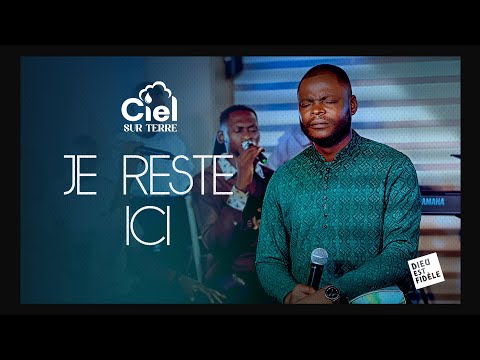 JE RESTE ICI