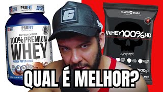 WHEY 100% HD (Black Skull) X 100% PREMIUM WHEY (Profit) - QUAL É MELHOR?