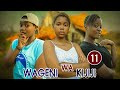 WAGENI WA KIJIJI  EP 11