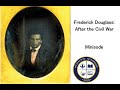 Frederick Douglass: Key Concepts and Events