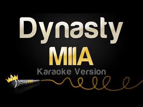 MIIA – Dynasty (Karaoke Version)
