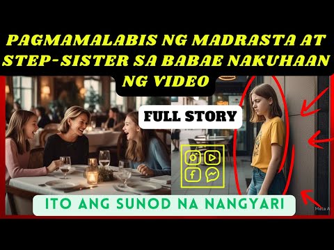 FULL STORY | PAGMAMALABIS NG MADRASTA AT STEP-SISTER SA BABAE NAKUHAAN NG VIDEO ITO ANG SUNOD NA