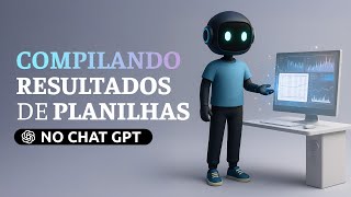 Como usar o Chat GPT para Trabalhar nas suas Planilhas