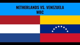 WBC Netherlands Vs. Venezuela Live Play by Play Announcement