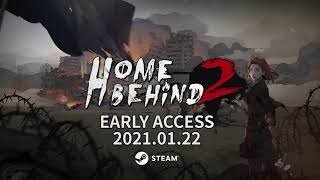 Home Behind2 Early Access Date Trailer