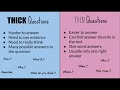 Types of Questions: Thick vs Thin