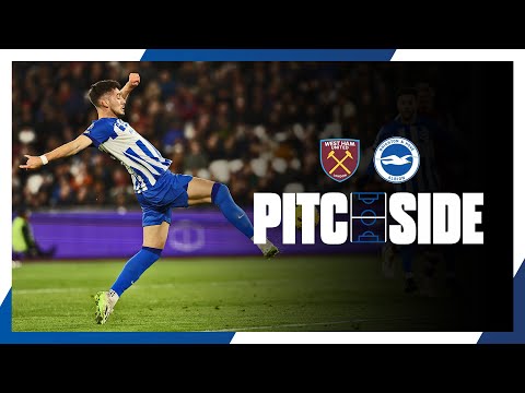 Pitchside: WHU 0 BHA 0 | 2024 Starts With A Draw