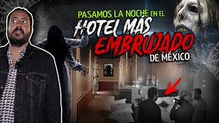 Pasamos la noche en el hotel más embrujado de México