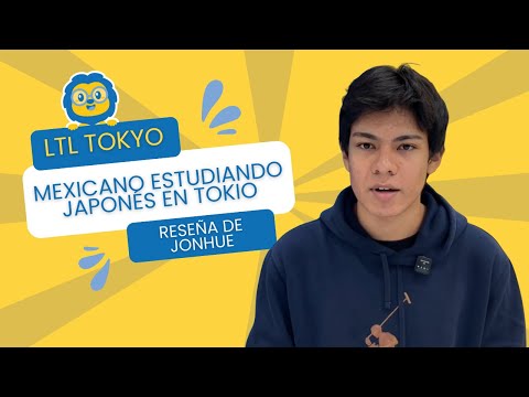 🇯🇵 Desde México hasta Japón // ¡Jonhue aprendiendo japonés en LTL Tokyo!