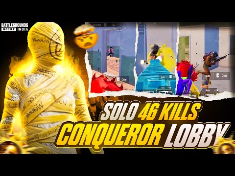 SOLO 46 KILLS GAMEPLAY💀🔥|| INTENSE CONQUEROR LOBBY 😮‍💨✅||