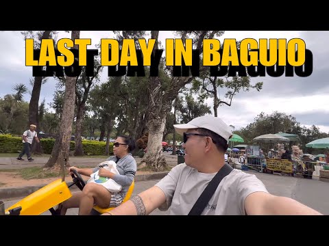 LAST DAY IN BAGUIO