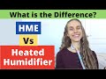 Heated Humidifiers and HMEs Overview