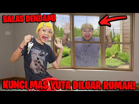 PEMBALASAN BOCIL!!! KUNCI MAS YUTA DI LUAR RUMAH SEHARIAN SAMPAI HUJAN DIA LANGSUNG SAKIT!!!