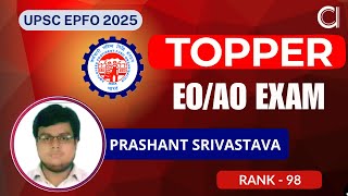 UPSC EPFO EO/AO 2023 TOPPER | Rank -98 | Prashant Srivastava | Toppers Talk | Prepare with abhipedia
