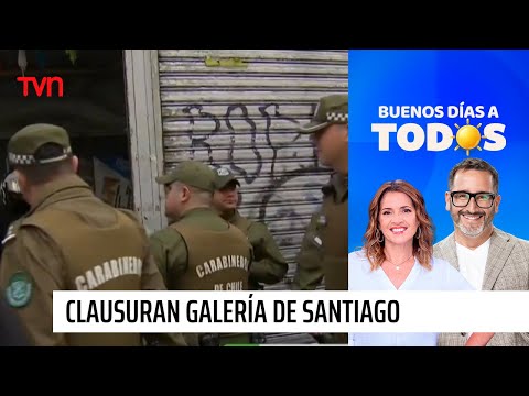 Sin patente comercial desde 1995: Clausuran galería de la comuna de Santiago