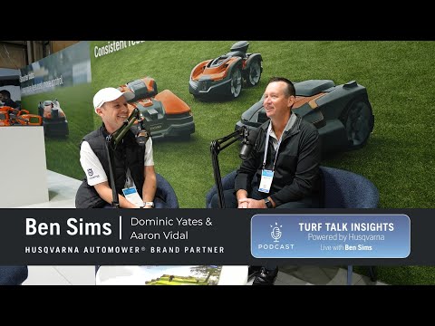 Dominic Yates and Aaron Vidal  // Turf Talk Insights with Husqvarna. Filmed at the ASTMA Conference
