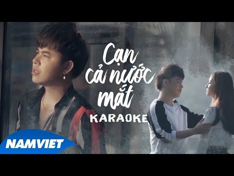 [KARAOKE] Cạn Cả Nước Mắt – Dương Nhất Linh