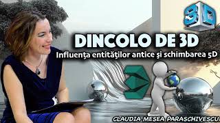 Dincolo de 3D  * Influența entităților antice și schimbarea 5D