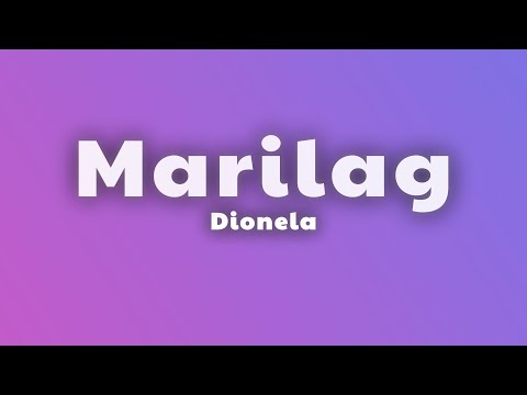 Dionela - Marilag (Lyrics)