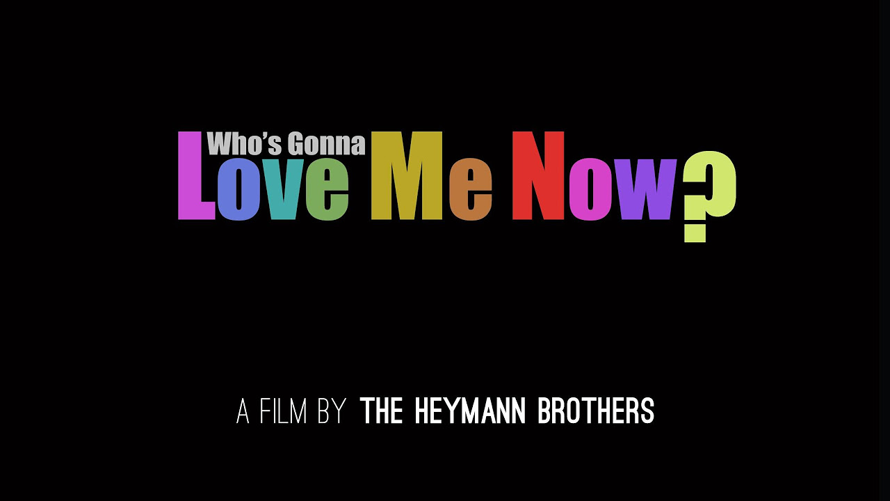 Who's Gonna Love Me Now? Trailer thumbnail