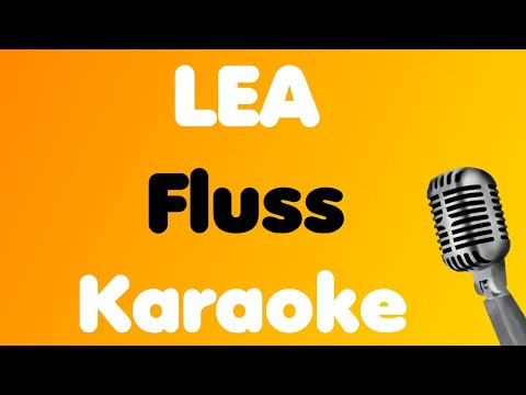 LEA • Fluss • Karaoke