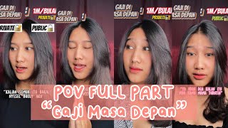 KAMU BISA MELIHAT GAJIMU DI MASA DEPAN?!?! POV FULL PART AKUOCHA