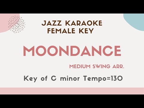 Moondance – Jazz KARAOKE (Instrumental backing track) – female key