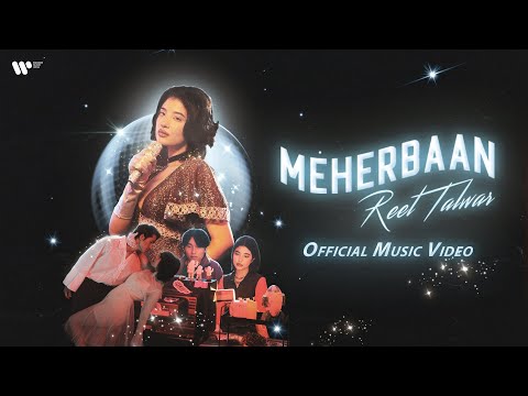 MEHERBAAN | Official Music Video | Reet Talwar