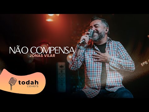 Jonas Vilar | Não Compensa [Cover Misaias Oliveira]