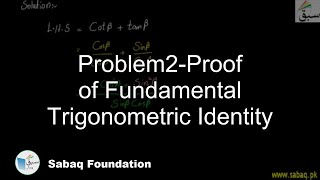 Problem2-Proof of Fundamental Trigonometric Identity