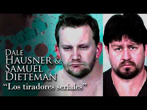 DALE HAUSNER & SAMUEL DIETEMAN - "LOS TIRADORES SERIALES"