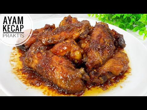 RESEP AYAM KECAP PRAKTIS SIMPEL DAN ENAK !!!