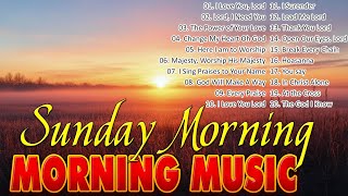 Best Sunday Morning Worship Songs ✝ Top 100 Praise And Worship Songs ✝ Greatest Hits Worship Songs