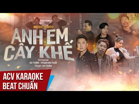 Karaoke | Anh Em Cây Khế – Du Thiên | Beat Chuẩn