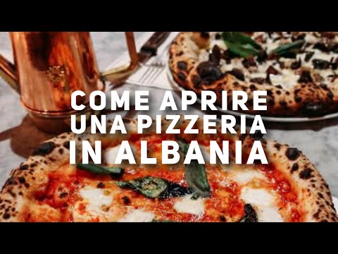 Come aprire una pizzeria in Albania