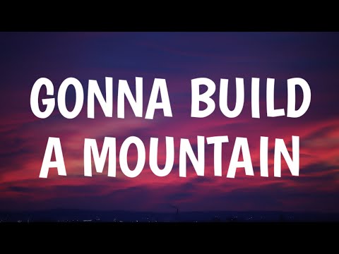 Lady Gaga - Gonna Build A Mountain (Lyrics)