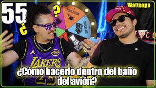 Verdad o shot Ep 55 ¿Cómo hacerlo dentro del baño del avión? | Wattsopa