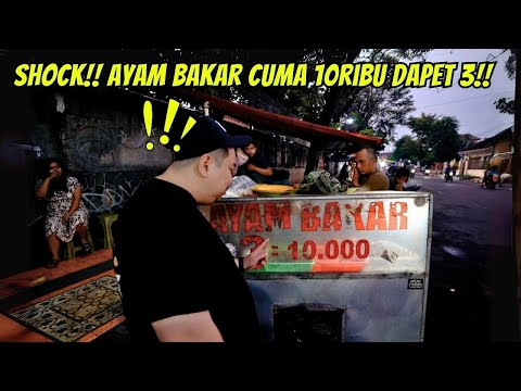 AYAM BAKAR 3 POTONG CUMA 10 RIBU??!! WAHH MURAH BANGET!!