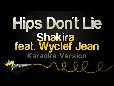 Shakira feat. Wyclef Jean – Hips Don’t Lie (Karaoke Version)