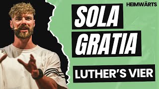 Sola gratia | Luthers Vier | Nik Ebert